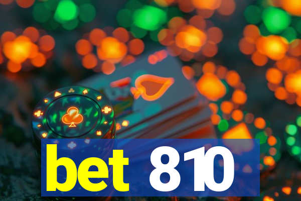 bet 810